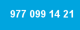 977 099 14 21 977 099 14 21